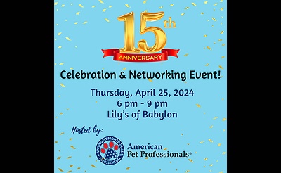15 Year Celebration & Networking Event - Pet Professionals!