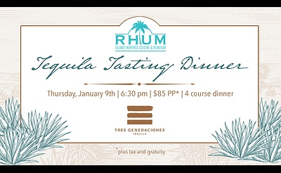 RHUM's Tequila Tasting Dinner