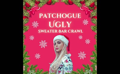 Patchogue Official Ugly Sweater Bar Crawl