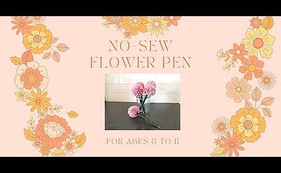 No-Sew Flower Pen