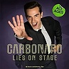 Carbonaro: Lies On Stage