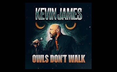 Kevin James: Owls Don't Walk