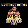 Anthony Rodia: Laugh Till