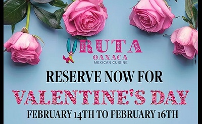 Valentine's Day Weekend Celebration at Ruta Oaxaca