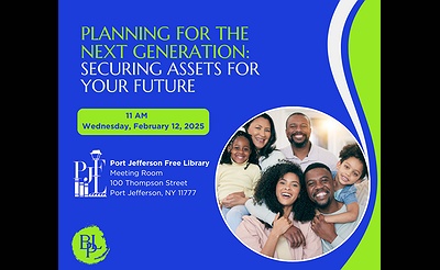 Planning for the Next Generation: Securing Assets for your Future