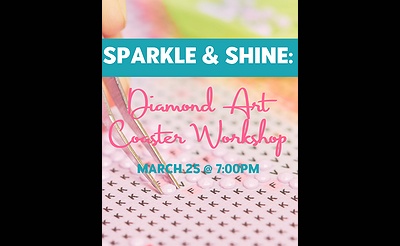 Sparkle & Shine: Diamond Art Coaster Workshop – Public Event