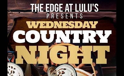 Country Night at <The Edge at Lulu's>