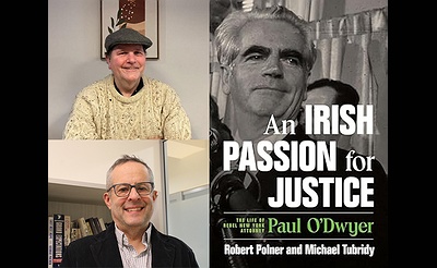 The Life of Rebel New York Attorney Paul O’Dwyer by Michael Tubridy and Rob Polner