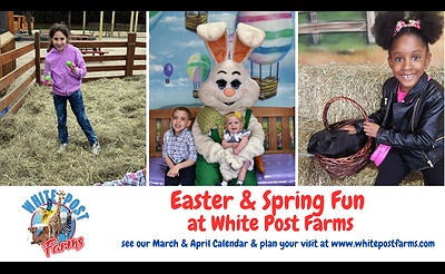 Easter & Spring Fun with the Easter Bunny at White Post Farms