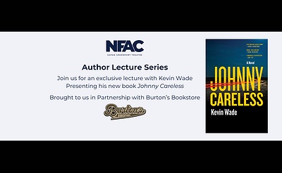 NFAC Lecture Series: Kevin Wade, Johnny Careless