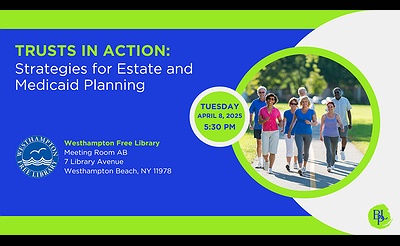 Trusts in Action: Strategies for Estate and Medicaid Planning  