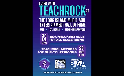 Free TeachRock Workshop for Teachers at LI Music & Entertainment Hall of Fame