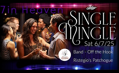 7 in Heaven Singles Mingle Live Band, Food & Fun Patchogue